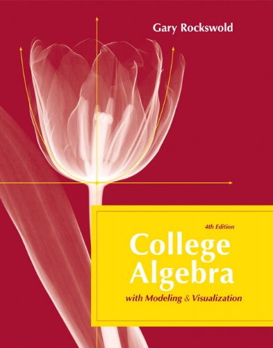 College algebra with modeling and visualization Cover