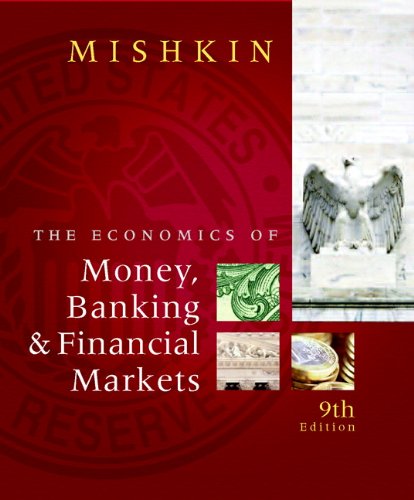The economics of money, banking, and financial markets Cover