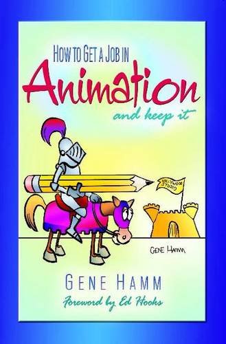 How to Get a Job in Animation (And Keep It) Cover