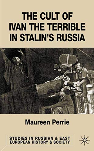 The cult of Ivan the terrible in Stalin's Russia Cover