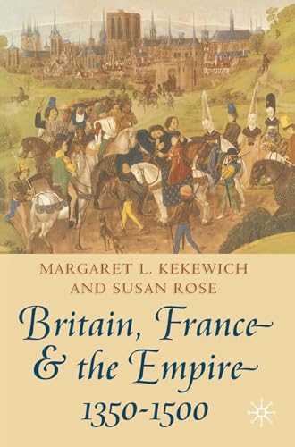 Britain, France, and the empire, 1350-1500 Cover