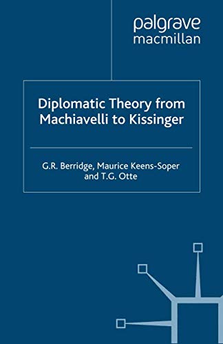 Diplomatic Theory From Machiavelli To Kissinger (Studies in Diplomacy) Cover