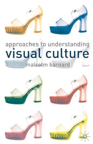 Approaches To Understanding Visual Culture Cover