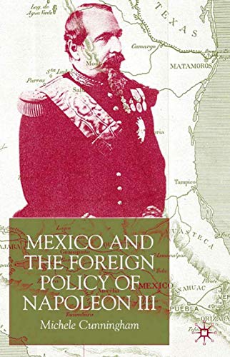 Mexico and the foreign policy of Napoleon III Cover