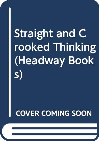 Straight and Crooked Thinking (Headway Books) Cover