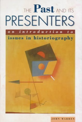 The Past And Its Presenters Cover