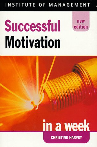 Successful Motivation in a Week (Successful Business in a Week) Cover