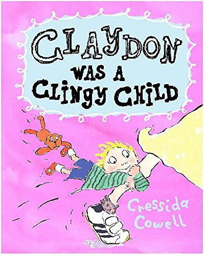Claydon Was a Clingy Child Cover