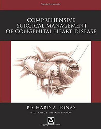 Comprehensive Surgical Management of Congenital Heart Disease (Hodder Arnold Publication) Cover