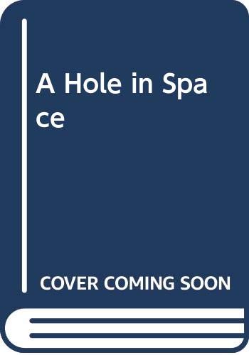 A Hole in Space Cover