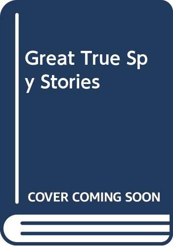 Great True Spy Stories Cover