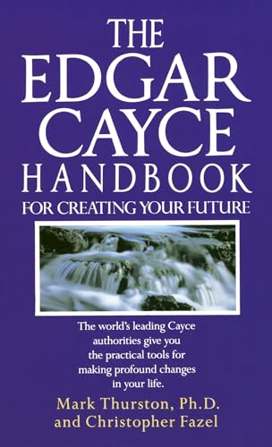 The Edgar Cayce handbook for creating your future Cover