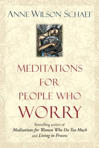 Meditations for people who (may) worry too much Cover