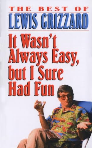 It wasn't always easy, but I sure had fun Cover