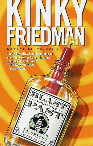 Blast from the Past (Kinky Friedman Novels) Cover