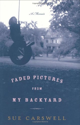 Faded Pictures from My Backyard Cover