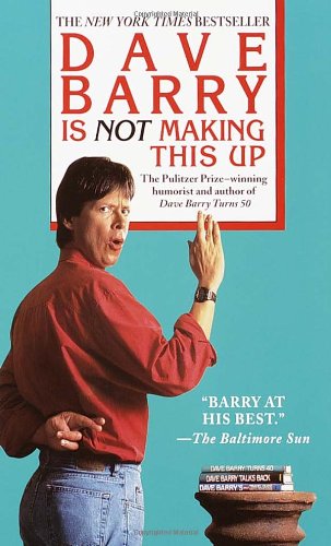 Dave Barry is not making this up Cover