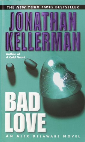 Bad Love (Alex Delaware) Cover