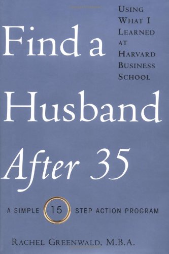 Find a Husband After 35 Using What I Learned at Harvard Business School Cover