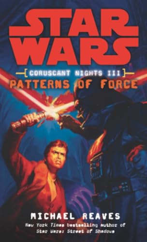 Patterns of Force (Star Wars: Coruscant Nights III) Cover