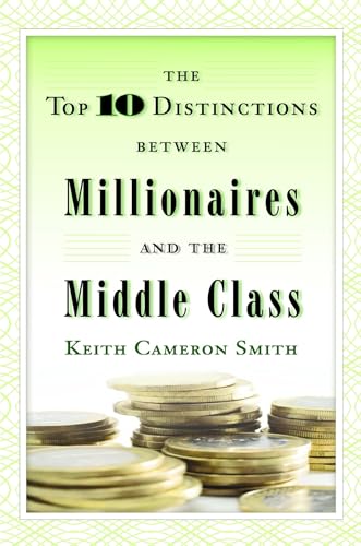 The Top 10 Distinctions Between Millionaires and the Middle Class Cover