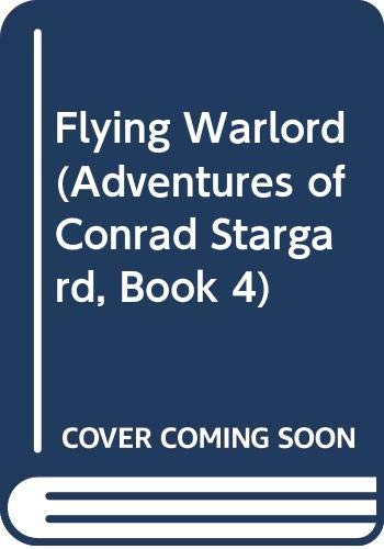 Flying Warlord (Adventures of Conrad Stargard, Book 4) Cover