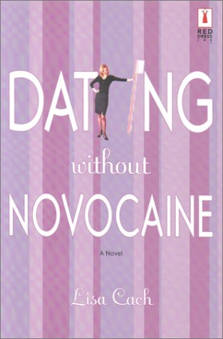 Dating Without Novocaine (Red Dress Ink) Cover