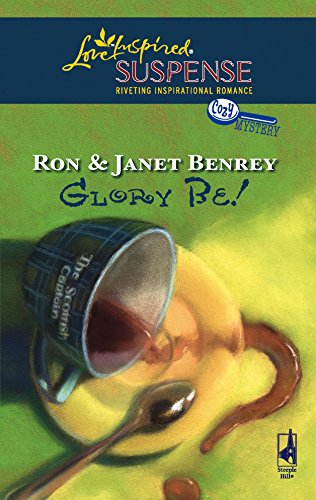 Glory Be! (Steeple Hill Love Inspired Suspense) Cover