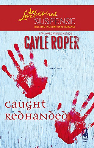 Caught Redhanded (Amhearst Mystery Series #4) (Steeple Hill Love Inspired Suspense) Cover