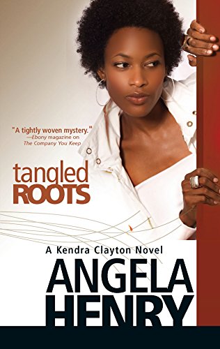 Tangled Roots (Kendra Clayton Novels) Cover
