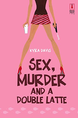 Sex, murder and a double latte Cover