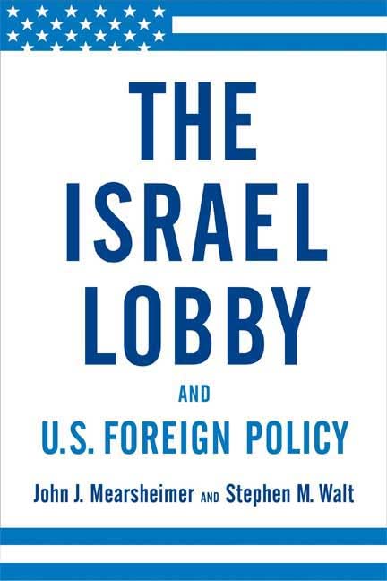 The Israel Lobby and U.S. Foreign Policy Cover
