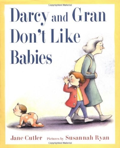 Darcy and Gran don't like babies Cover