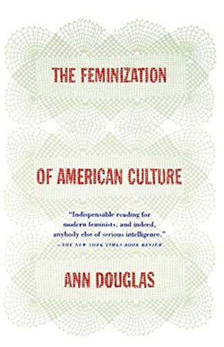 The feminization of American culture Cover