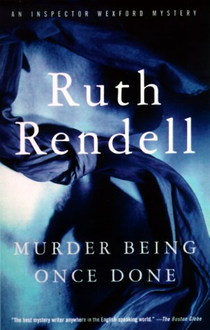 Murder Being Once Done (Chief Inspector Wexford Mysteries) Cover