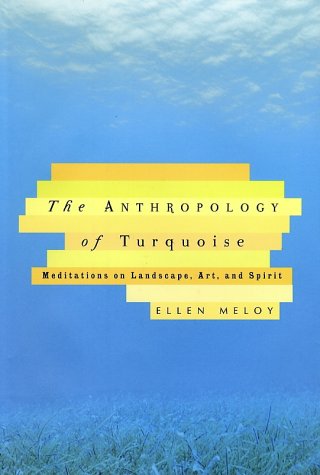 The anthropology of turquoise Cover