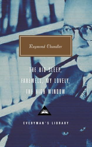 The Big Sleep; Farewell, My Lovely; The High Window Cover