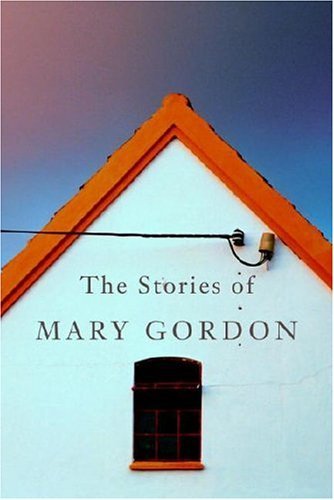 The Stories of Mary Gordon Cover
