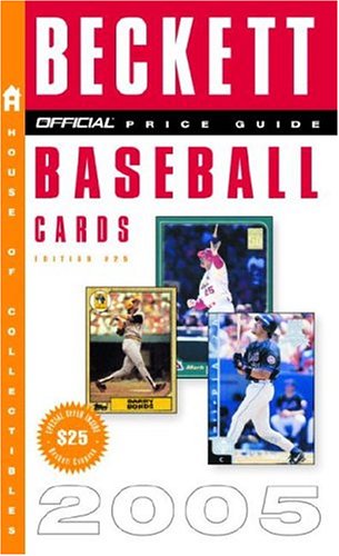 The Official Beckett Price Guide to Baseball Cards 2005 Edition #25 (Official Price Guide to Baseball Cards) Cover