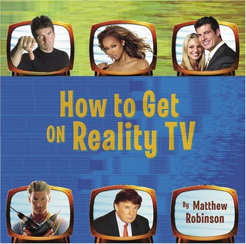 How to Get on Reality TV Cover