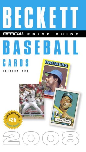 The Official Beckett Price Guide to Baseball Cards 2008, Edition #28 (Official Price Guide to Baseball Cards) Cover