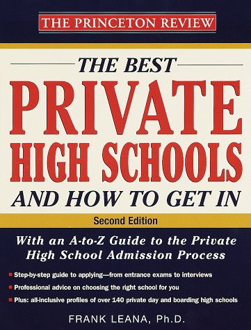 The Best Private High Schools and How to Get In, 2nd Edition (Best Private High Schools) Cover