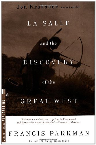 La Salle and the discovery of the Great West Cover