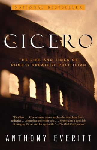 Cicero: The Life and Times of Rome's Greatest Politician Poster