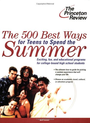 The 500 best ways for teens to spend the summer Cover