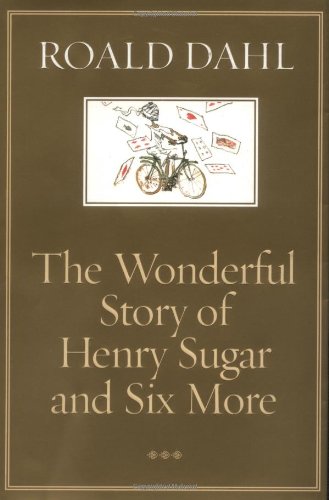 The wonderful story of Henry Sugar and six more Cover
