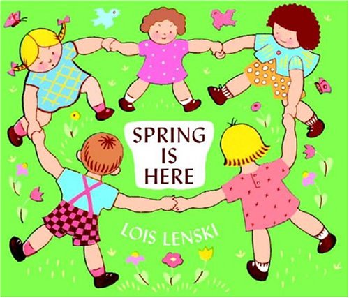 Spring Is Here (Lois Lenski Books) Cover