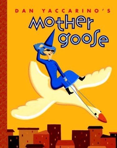 Dan Yaccarino's Mother Goose Cover
