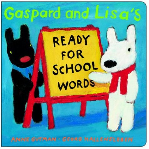 Gaspard and Lisa's Ready-for-School Words Cover