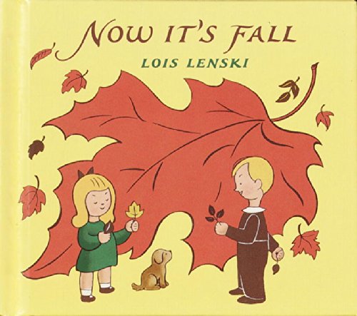 Now It's Fall (Lois Lenski Books) Cover